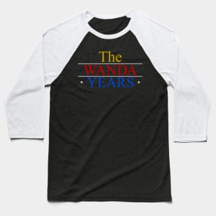 The Wanda Years Baseball T-Shirt